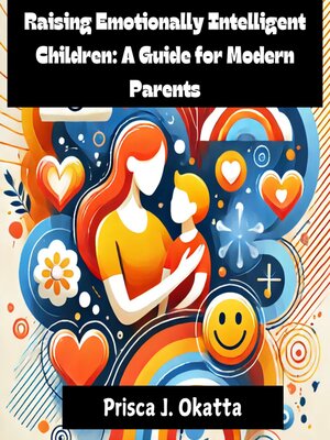 cover image of Raising Emotionally Intelligent Children